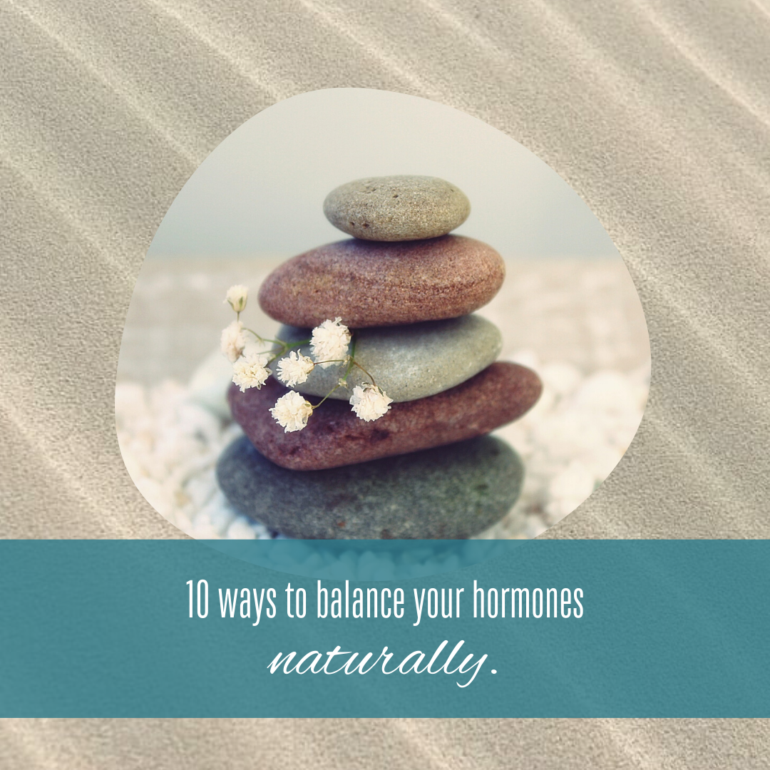 10 ways to balance your hormones