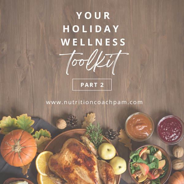 Holiday Wellness Toolkit part 2